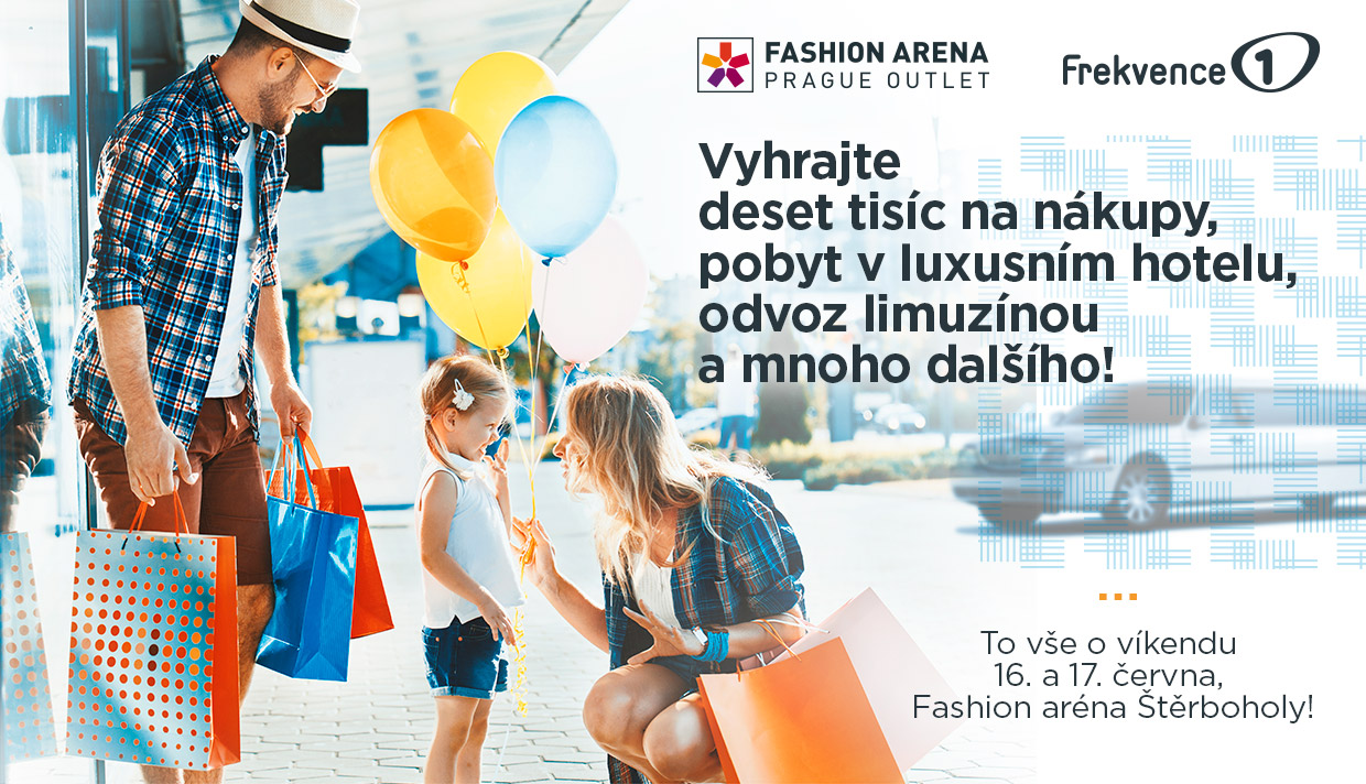 Hotel, limuzína, deset tisíc na nákupy …to vše o víkendu 16. a 17. června, Fashion aréna Štěrboholy!