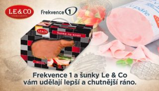 Frekvence 1 a&nbsp;šunky Le & Co vám udělají lepší a&nbsp;chutnější ráno.