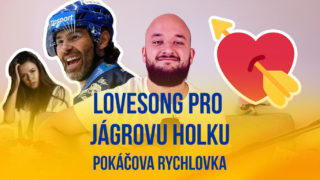 Pokáčova rychlovka: Lovesong pro&nbsp;Jágrovu holku
