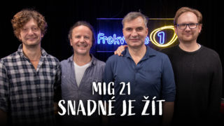 Mig 21 – Snadné je žít