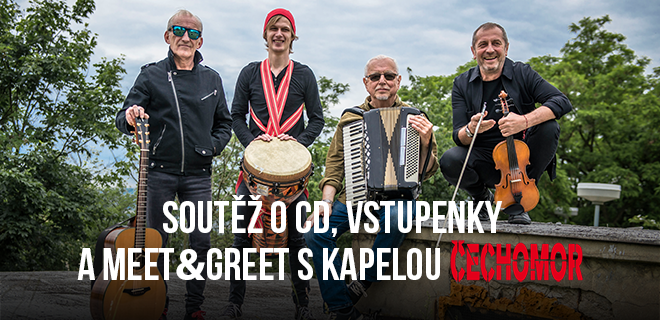 Soutěžte s Frekvencí 1 o CD, vstupenky na koncert nebo meet&greet s kapelou Čechomor!