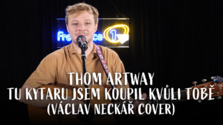 Music Studio Live: Thom Artway – Tu kytaru jsem koupil kvůli tobě (cover)