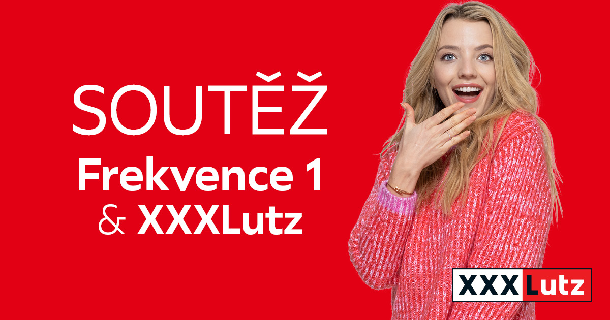 Soutěž s Frekvencí 1 a XXXLutz!