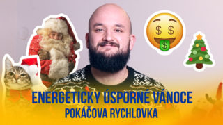 Pokáčova rychlovka: Energeticky úsporné Vánoce