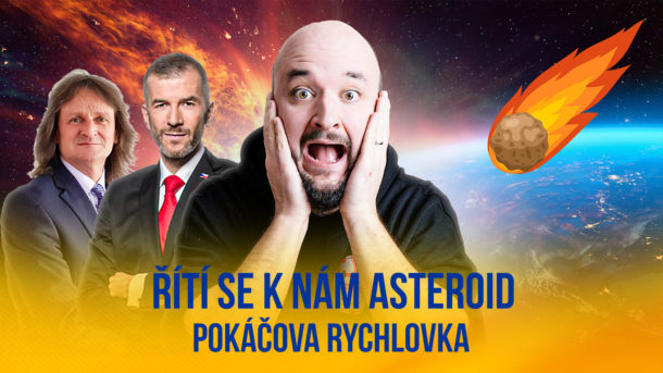 Pokáčova rychlovka – Řítí se k&nbsp;nám asteroid