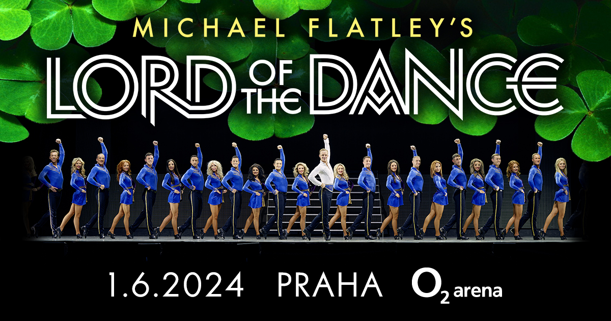 Při příležitosti irského svátku sv. Patrika soutěžte o vstupenky na Lord of the Dance 2024