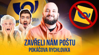 Pokáčova rychlovka – Zavřeli nám poštu