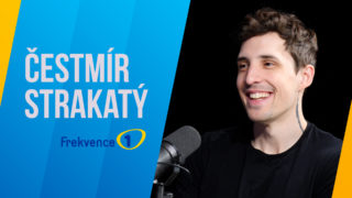 Čestmír Strakatý: Nemám moc kamarádů a&nbsp;ani si je nepotřebuji vytvářet