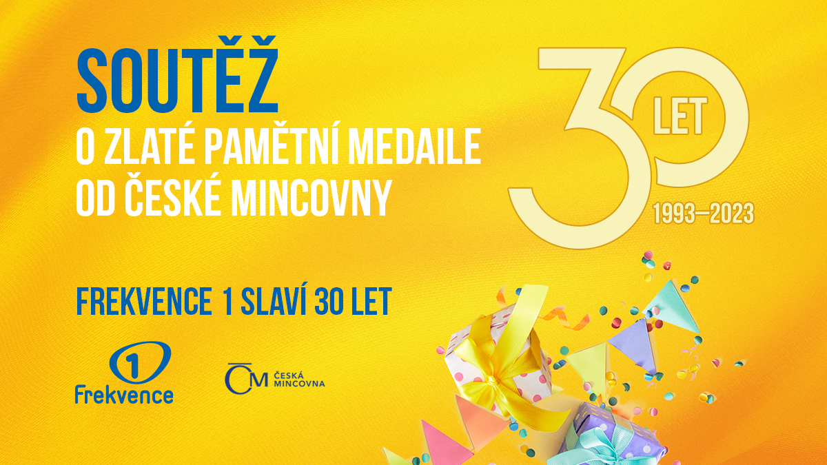 Oslavte s&nbsp;Frekvencí 1 a&nbsp;Českou mincovnou 30 let a&nbsp;soutěžte o&nbsp;zlaté pamětní medaile!