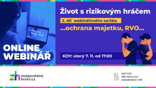 Živě: Webinář na&nbsp;téma Život s&nbsp;rizikovým hráčem 2.&nbsp;díl