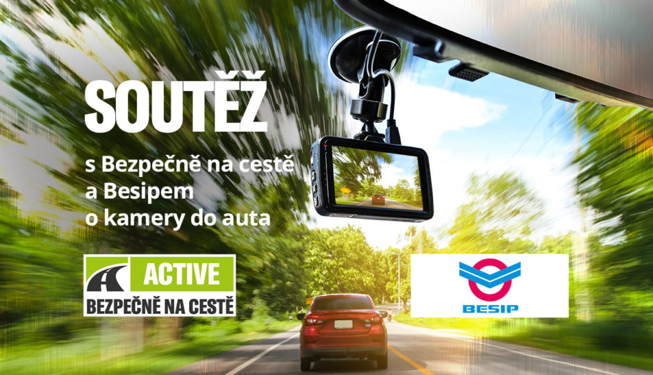 Soutěžte s projektem Bezpečně na cestě a BESIP o kamery do auta!