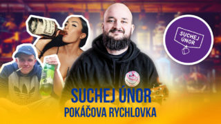 Pokáčova rychlovka: Suchej únor