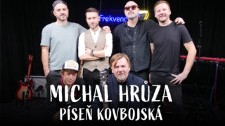 Michal Hrůza – Píseň kovbojská