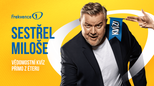 Sestřel Miloše! Aneb vědomostní kvíz Frekvence 1