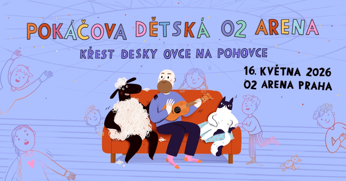 Vyhrajte na Frekvenci 1 vstupenky na Pokáčovu dětskou 02 arenu!