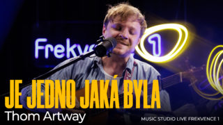 Thom Artway: Je jedno jaká byla