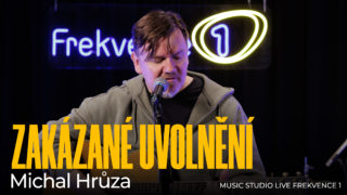 Michal Hrůza: Zakázané uvolnění