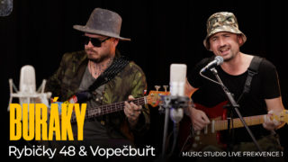 Rybičky 48 a&nbsp;Vopečtibuřti: Buráky