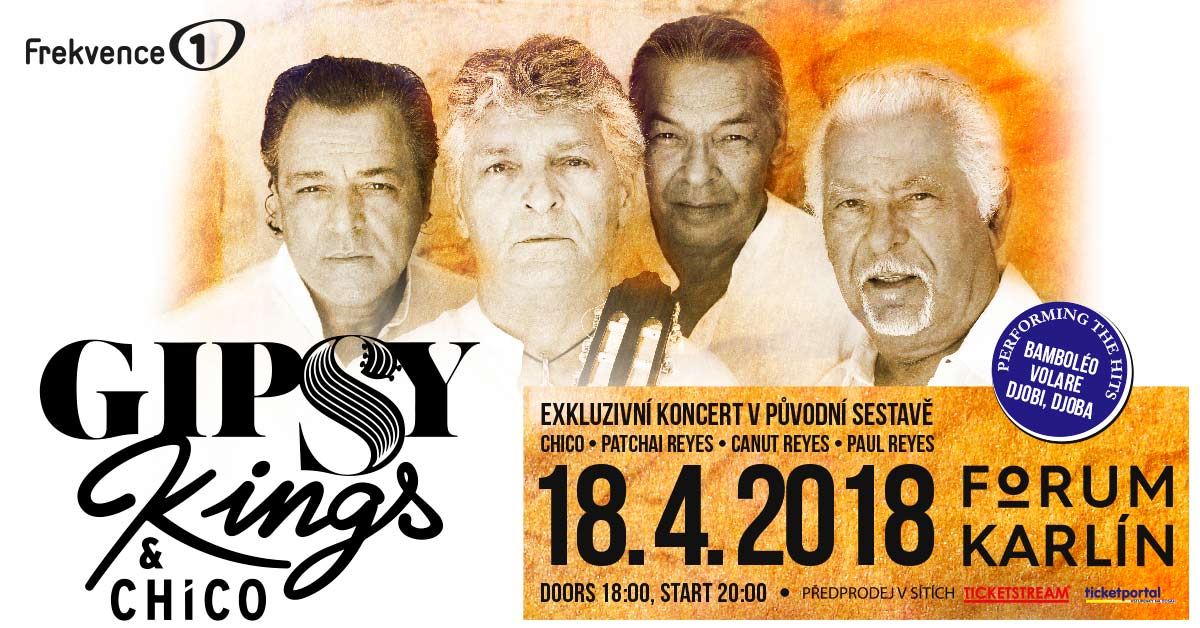 Frekvence 1 uvádí koncert GIPSY KINGS & CHICO! Vyhrajte vstupenky na tento jedinečný hudební zážitek.