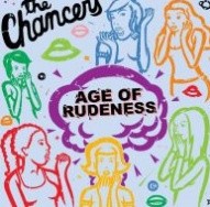 The Chancers - The Age of Rudeness