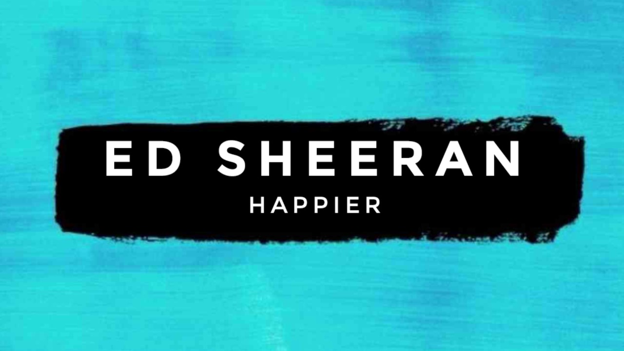 Ed Sheeran Happier Koule Cz Lifestyle V Kostce Nebo Spis V Kouli