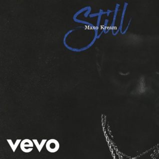 Maxo Kream - Still