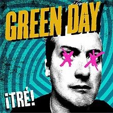 Green Day - Tré!